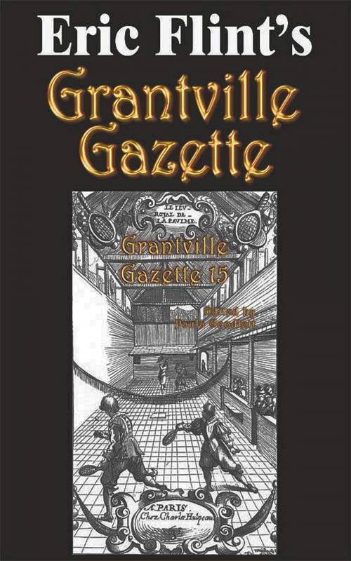 Cover of the book Eric Flint's Grantville Gazette Volume 15 by Eric Flint, 1632, Inc