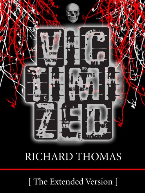 Cover of the book Victimized by Richard Thomas, Richard Thomas