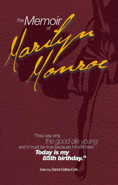 Cover of the book The Memoir of Marilyn Monroe by Sandi Gelles-Cole, Gelles-Cole Literary Enterprises
