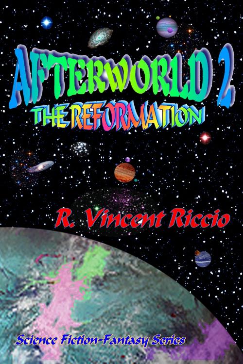 Cover of the book Afterworld 2: The Reformation by R. Vincent Riccio, R. Vincent Riccio