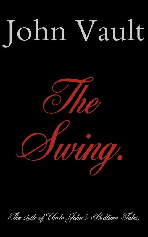 Cover of the book The Swing. by John Vault, John Vault