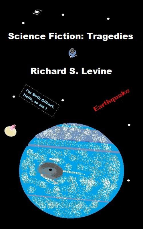 Cover of the book Science Fiction: Tragedies by Richard S. Levine, Richard S. Levine