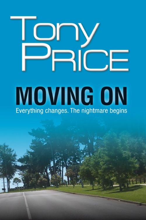 Cover of the book Moving On by Tony Price, Tony Price