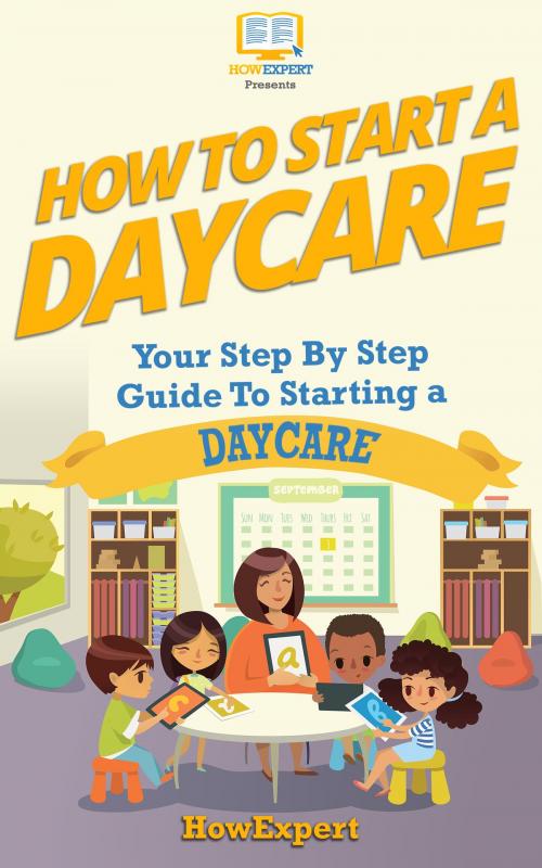 Cover of the book How To Start a Daycare by HowExpert, HowExpert