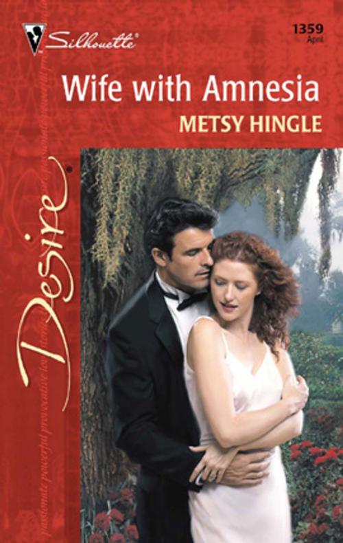 Cover of the book Wife with Amnesia by Metsy Hingle, Harlequin