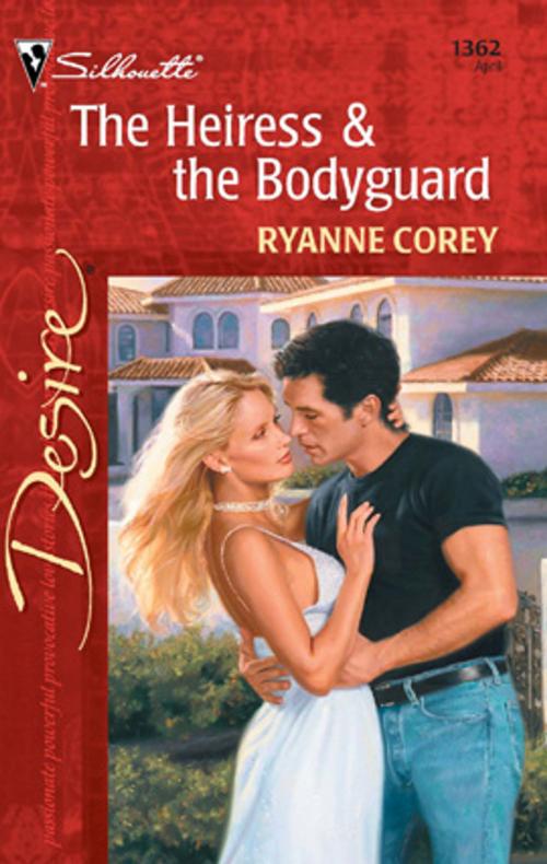 Cover of the book The Heiress & The Bodyguard by Ryanne Corey, Harlequin