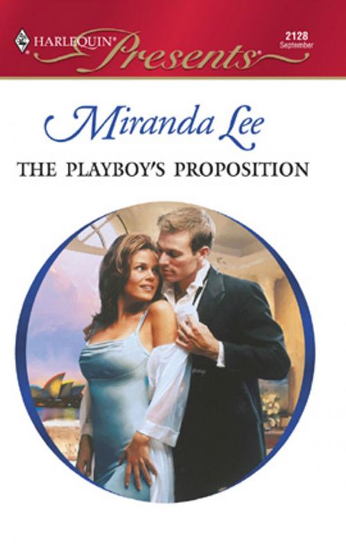 Cover of the book The Playboy's Proposition by Miranda Lee, Harlequin