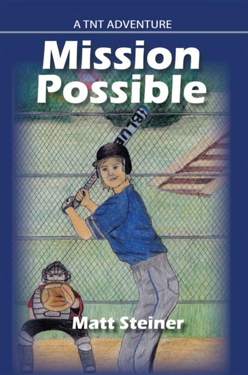 Cover of the book Mission Possible by Matt Steiner, iUniverse