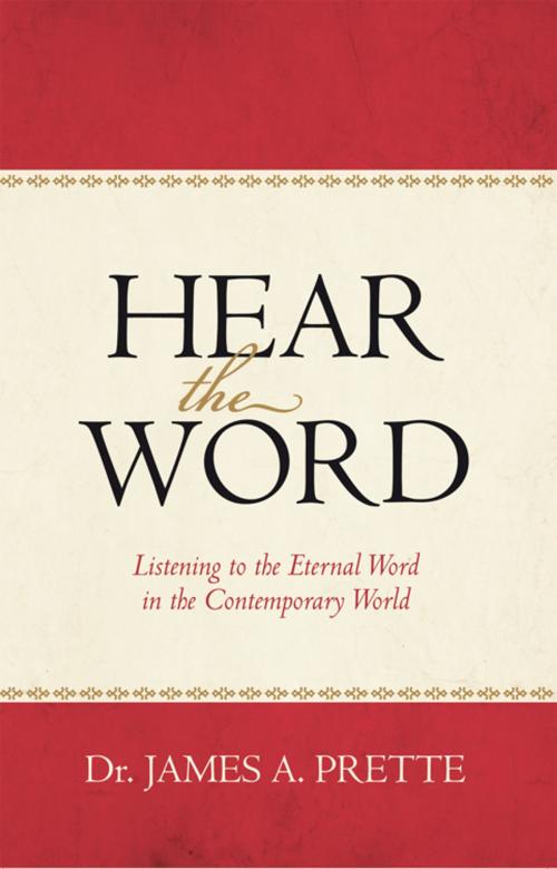 Cover of the book Hear the Word by Dr. James A. Prette, iUniverse