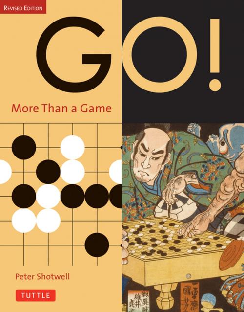 Cover of the book Go! More Than a Game by Peter Shotwell, Tuttle Publishing