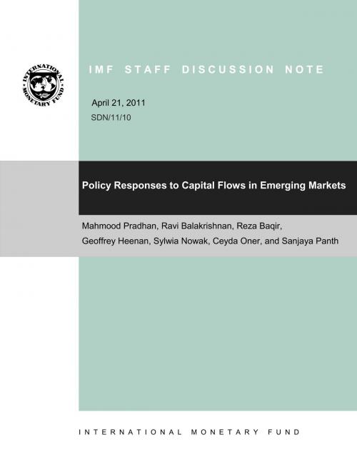 Cover of the book Policy Responses to Capital Flows in Emerging Markets by Mahmood Pradhan, Ravi Balakrishnan, Reza Baqir, Geoffrey Heenan, Sylwia Nowak, Ceyda Oner, Sanjaya Mr. Panth, INTERNATIONAL MONETARY FUND