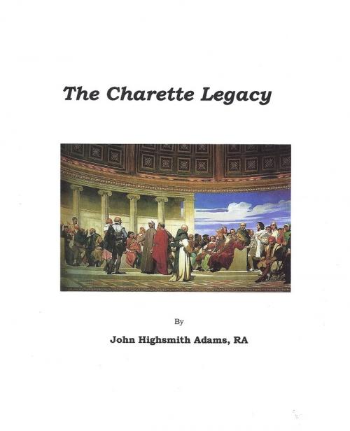 Cover of the book The Charette Legacy by John Highsmith Adams, John Highsmith Adams