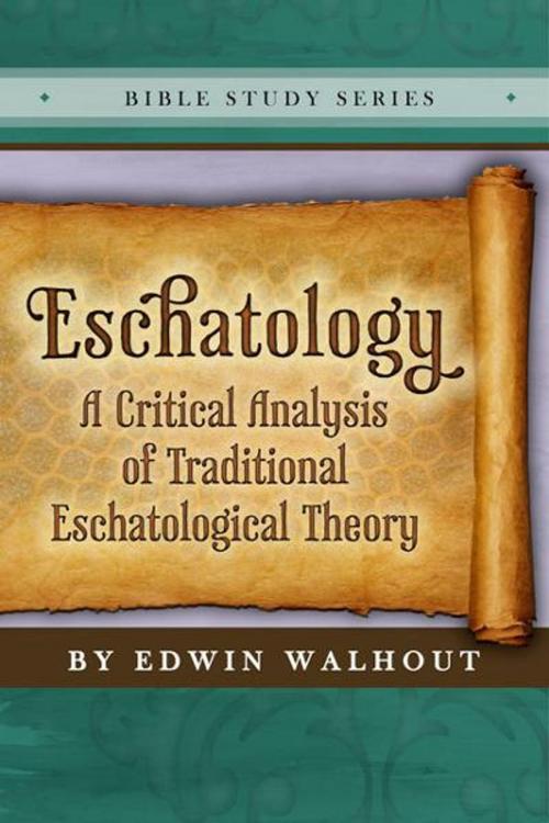 Cover of the book Eschatology by Edwin Walhout, Edwin Walhout