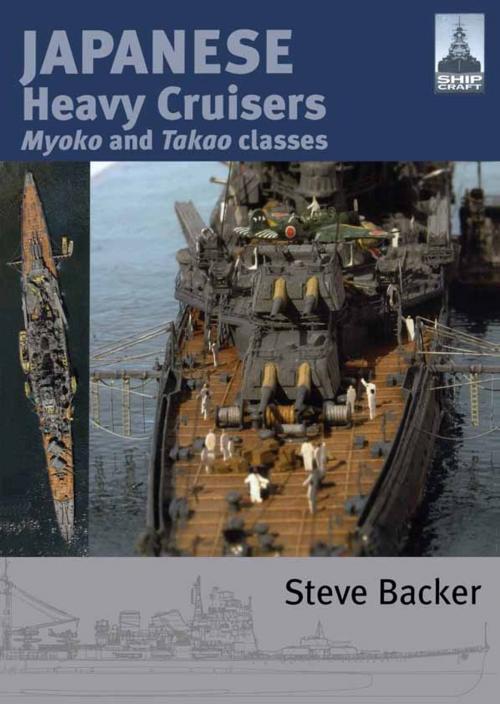 Cover of the book Japanese Heavy Cruisers by Steve Backer, Pen and Sword