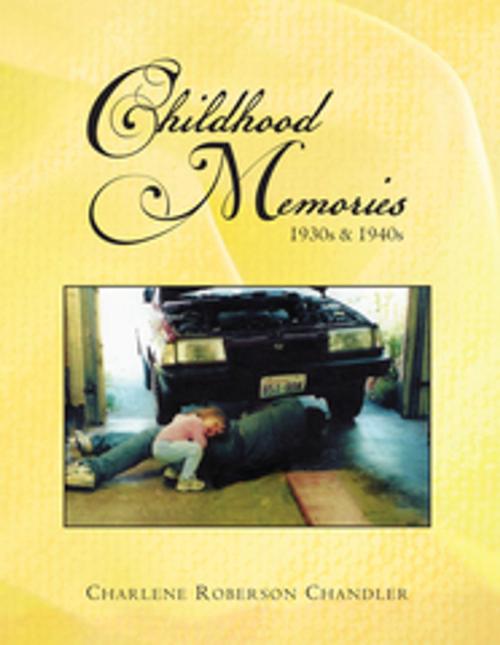 Cover of the book Childhood Memories by Charlene Roberson Chandler, Xlibris US