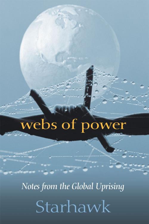 Cover of the book Webs of Power by Starhawk, New Society Publishers