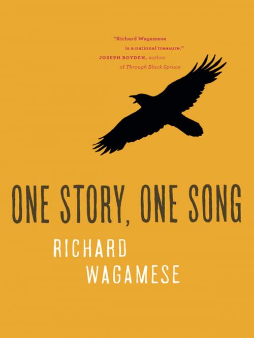Cover of the book One Story, One Song by Richard Wagamese, Douglas and McIntyre (2013) Ltd.