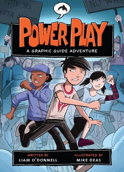 Cover of the book Power Play: A Graphic Guide Adventure by Liam O'Donnell, Mike Deas, Orca Book Publishers