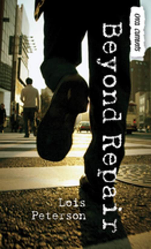 Cover of the book Beyond Repair by Lois Peterson, Orca Book Publishers