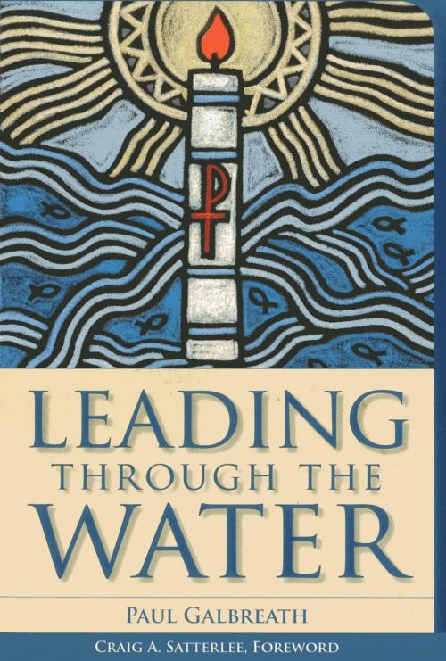 Cover of the book Leading through the Water by Paul Galbreath, Rowman & Littlefield Publishers