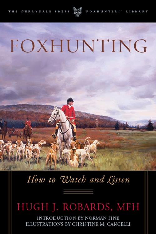 Cover of the book Foxhunting by Hugh J. Robards, MFH, Derrydale Press