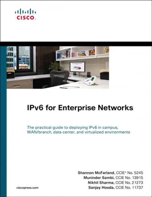 Cover of the book IPv6 for Enterprise Networks by Shannon McFarland, Muninder Sambi, Nikhil Sharma, Sanjay Hooda, Pearson Education