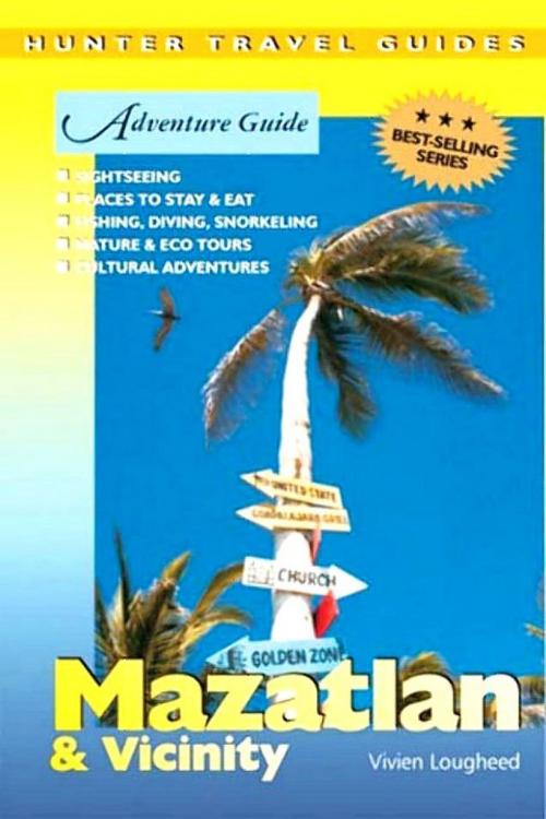 Cover of the book Mazatlan Adventure Guide by Vivien Lougheed, Hunter Publishing