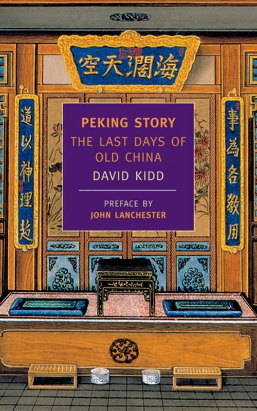 Cover of the book Peking Story by John Lanchester, David Kidd, New York Review Books