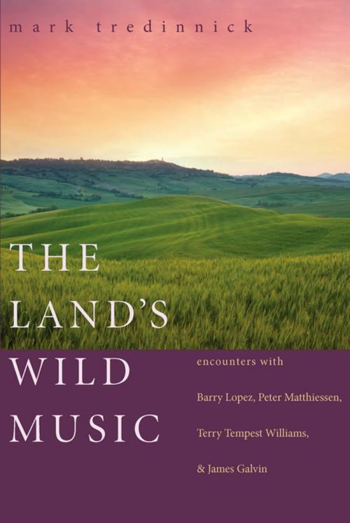 Cover of the book The Land's Wild Music by Mark Tredinnick, Trinity University Press