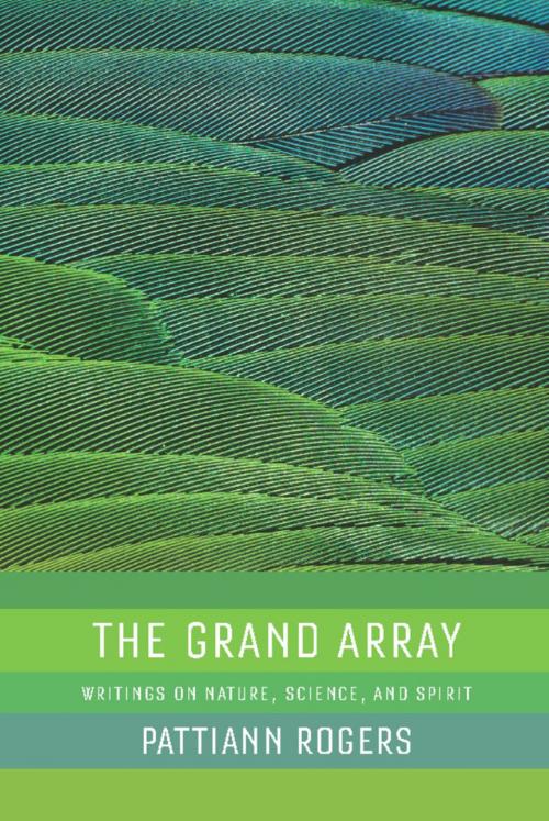 Cover of the book The Grand Array by Pattiann Rogers, Trinity University Press