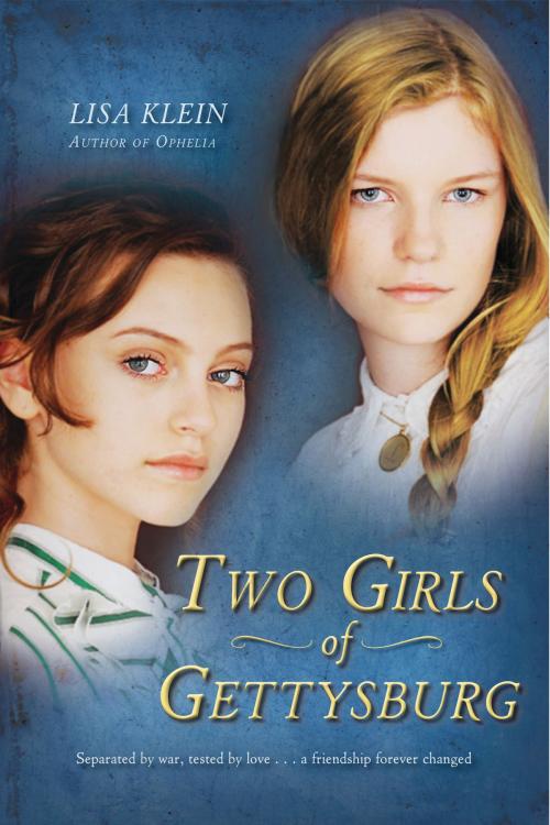 Cover of the book Two Girls of Gettysburg by Lisa Klein, Bloomsbury Publishing