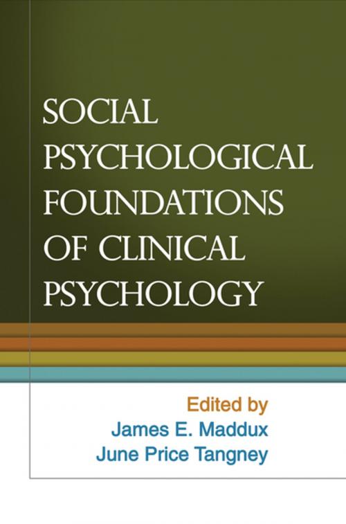 Cover of the book Social Psychological Foundations of Clinical Psychology by , Guilford Publications