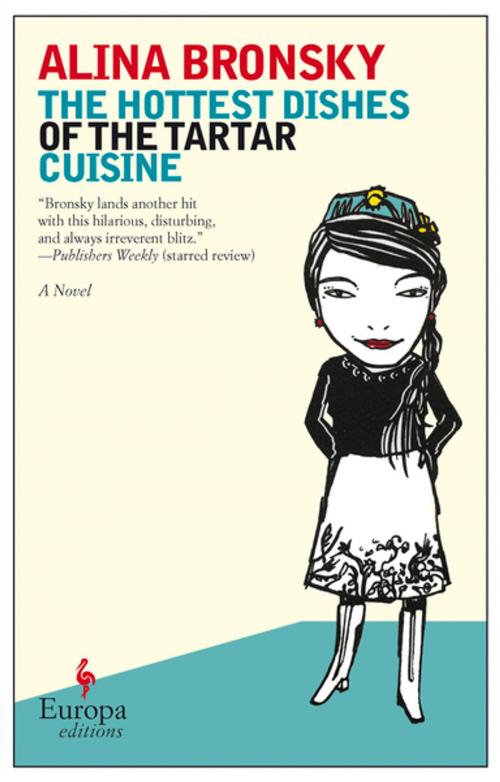 Cover of the book The Hottest Dishes of the Tartar Cuisine by Alina Bronsky, Europa Editions