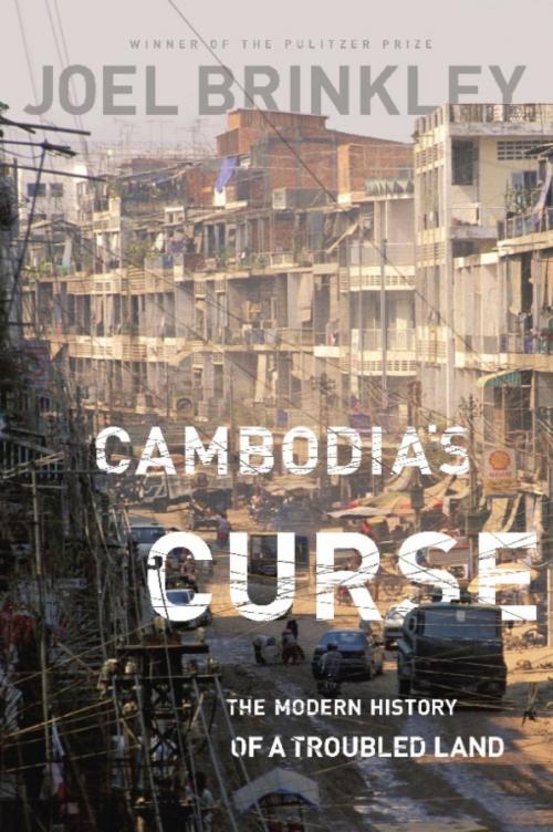 Cover of the book Cambodia's Curse by Joel Brinkley, PublicAffairs
