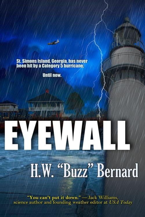 Cover of the book Eyewall by H.W. "Buzz" Bernard, BelleBooks, Inc.