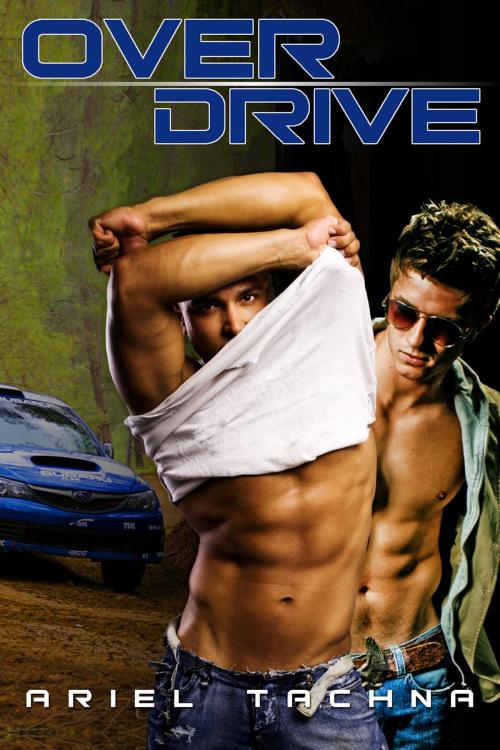 Cover of the book Overdrive by Ariel Tachna, Dreamspinner Press