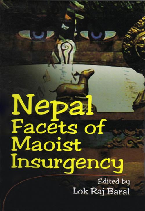 Cover of the book Nepal Facets of Maoist Insurgency by Lok Raj Baral, Adroit Publishers