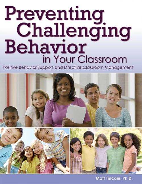 Cover of the book Preventing Challenging Behavior in Your Classroom by Matt Tincani, Ph.D., Sourcebooks