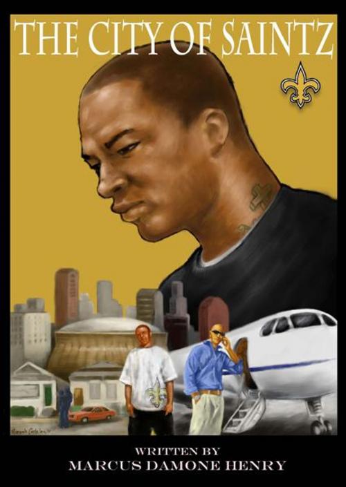 Cover of the book The City of Saintz by Marcus Damone Henry, BookBaby