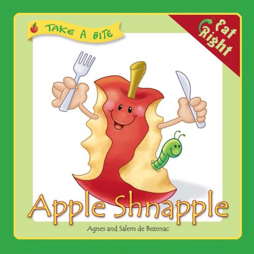 Cover of the book Apple Shnapple by Agnes de Bezenac, Salem de Bezenac, iCharacter.org