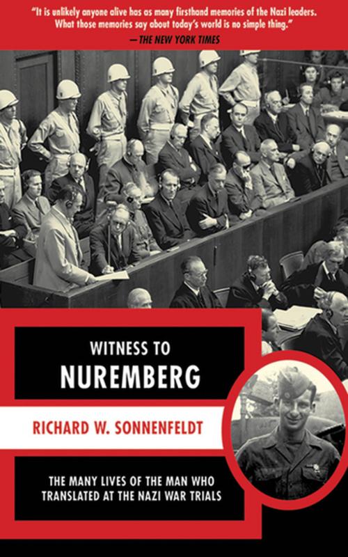 Cover of the book Witness to Nuremberg by Richard W. Sonnenfeldt, Skyhorse Publishing