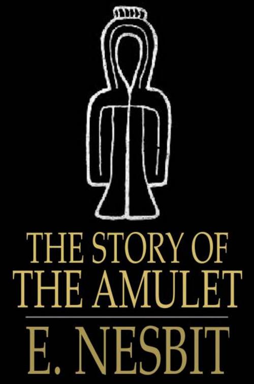 Cover of the book The Story of the Amulet by E. Nesbit, The Floating Press