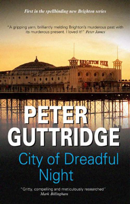 Cover of the book City of Dreadful Night by Peter Guttridge, Severn House Publishers