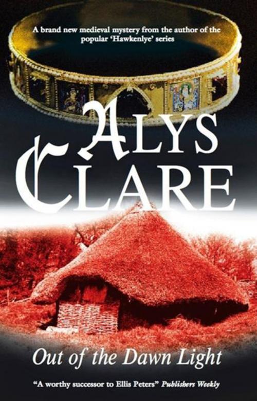 Cover of the book Out of the Dawn Light by Alys Clare, Severn House Publishers