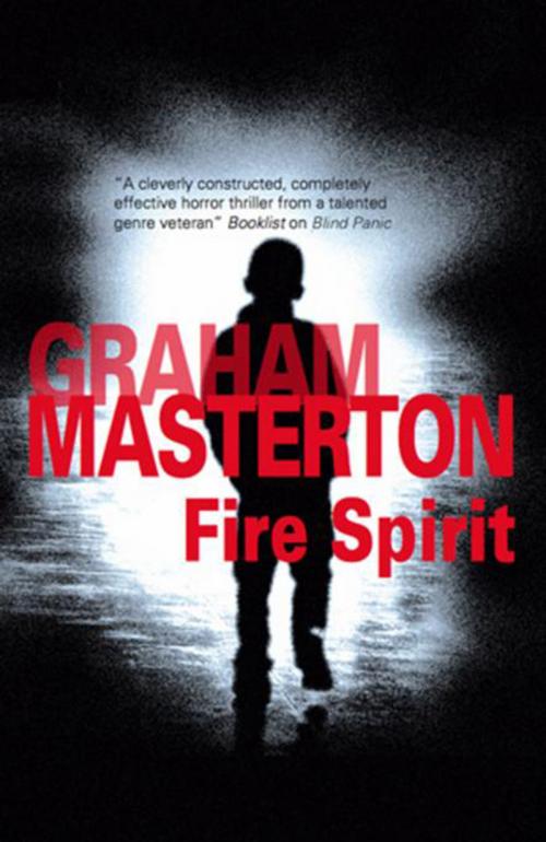 Cover of the book Fire Spirit by Graham Masterton, Severn House Publishers
