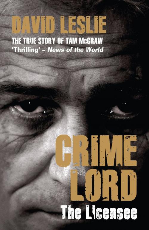 Cover of the book Crimelord: The Licensee by David Leslie, Mainstream Publishing