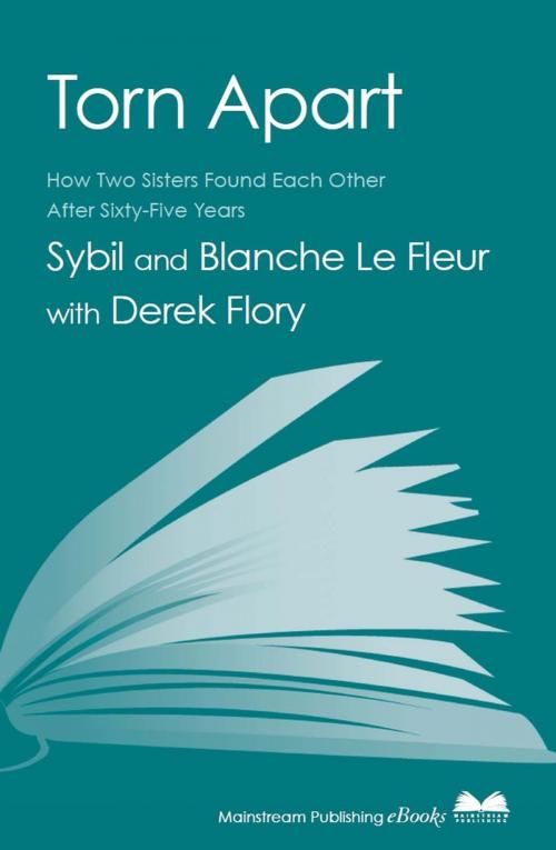 Cover of the book Torn Apart by Derek Flory, Blanche Le Fleur, Sybil Le Fleur, Mainstream Publishing