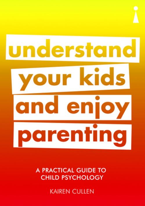 Cover of the book A Practical Guide to Child Psychology by Kairen Cullen, Icon Books Ltd
