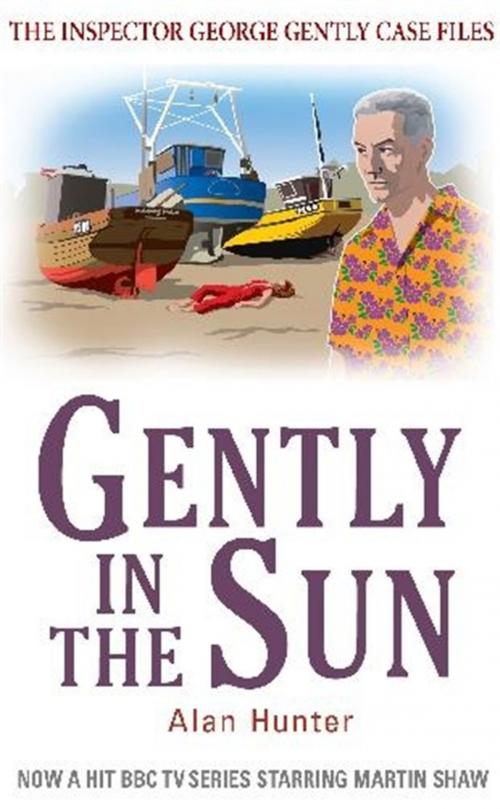 Cover of the book Gently in the Sun by Alan Hunter, Little, Brown Book Group