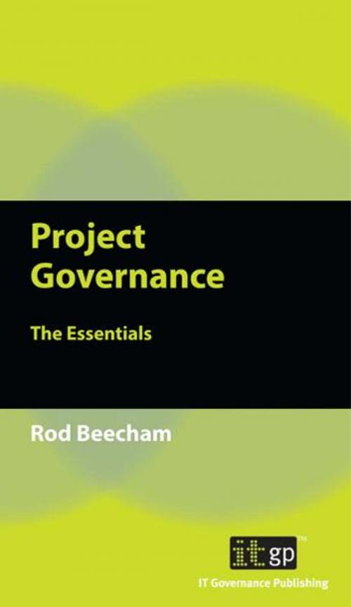 Cover of the book Project Governance by Rod Beecham, IT Governance Ltd